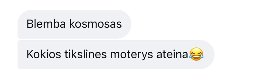 Klientės žinutė: kokios tikslinės moterys ateina