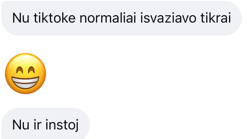 Klientės reakcija: TikToke normaliai išvažiavo